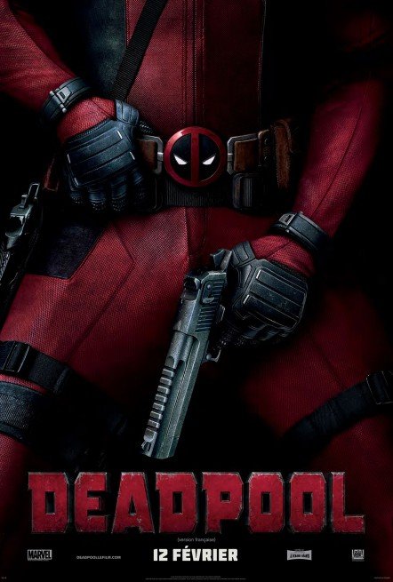 L'affiche du film Deadpool v.f. [2016]