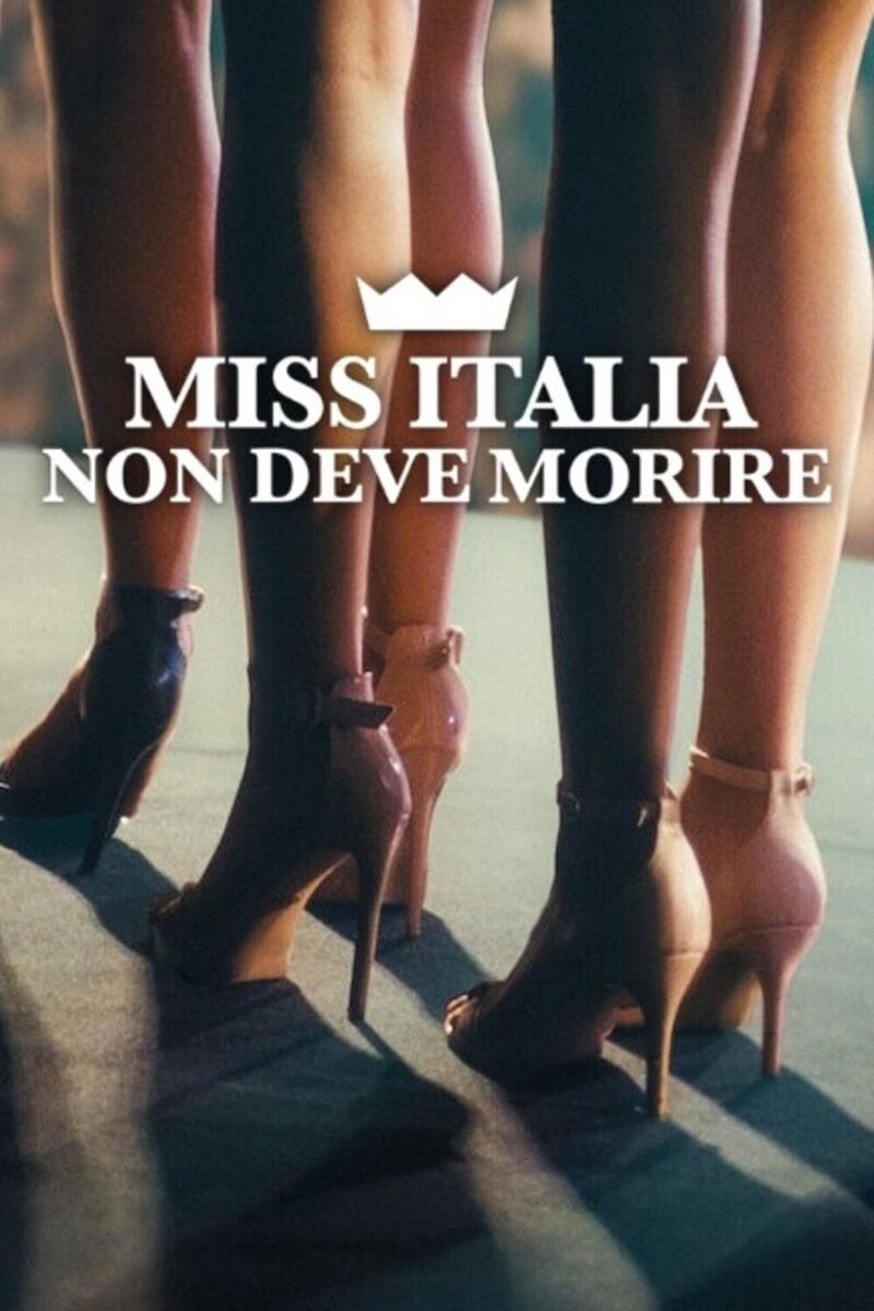 Poster of the movie Miss Italia non deve morire
