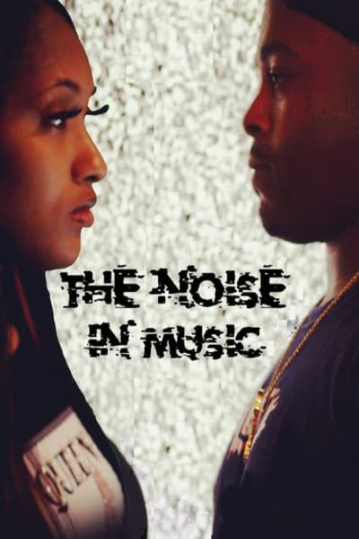 L'affiche du film The Noise in Music [2021]