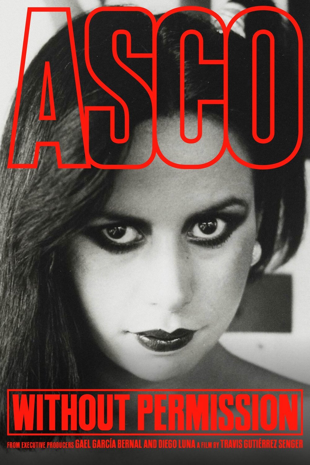 Poster of the movie ASCO: Without Permission