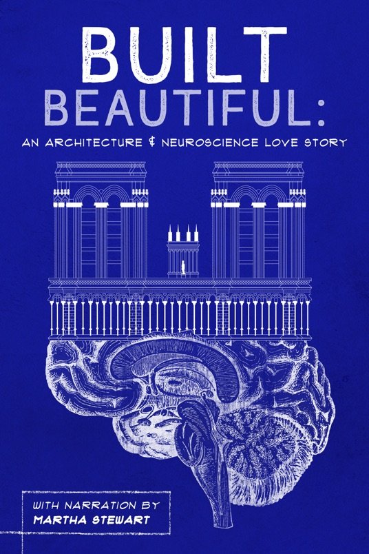 Poster of the movie Built Beautiful: An Architecture and Neuroscience Love Story [2020]